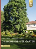 Die Hohenheimer Gärten - Robert Gliniars, Adolf Martin Steiner