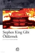 Cover-Bild zum Titel 'Stephen King Gibi Öldürmek' von 'Dimitris Mamaloukas'