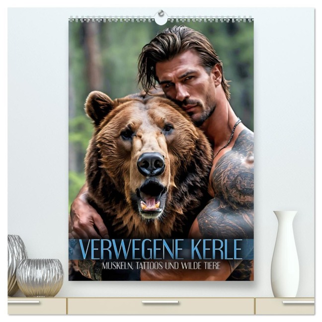Verwegene Kerle - Muskeln, Tattoos und wilde Tiere (hochwertiger Premium Wandkalender 2026 DIN A2 hoch), Kunstdruck in Hochglanz - Renate Utz