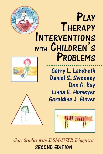 Play Therapy Interventions with Children's Problems - 