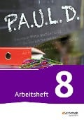 Cover-Bild zum Titel 'P.A.U.L. D. (Paul) 8. Arbeitsheft. Für Gymnasien und Gesamtschulen - Neubearbeitung' von ''