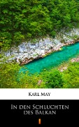 Cover-Bild zum Titel 'In den Schluchten des Balkan' von 'Karl May'