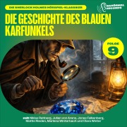 Cover-Bild zum Titel 'Die Geschichte des blauen Karfunkels (Die Sherlock Holmes Hörspiel-Klassiker, Folge 9)' von 'Arthur Conan Doyle, Charles Fraser'