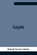 Cover-Bild zum Titel 'Carpets' von 'Reginald Seymore Brinton'