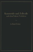Cover-Bild zum Titel 'Kunstseide und Zellwolle nach dem Viskose-Verfahren' von 'Kurt Götze'