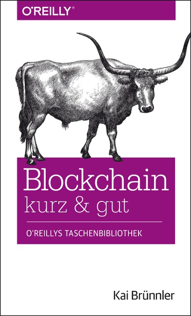 Blockchain kurz & gut - Kai Brünnler