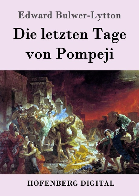 Die letzten Tage von Pompeji - Edward Bulwer-Lytton