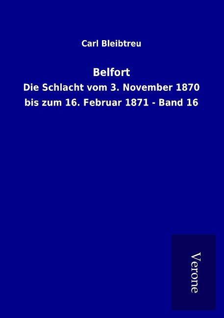 Belfort - Carl Bleibtreu