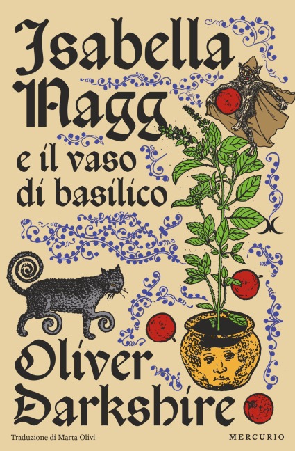 Isabella Nagg e il vaso di basilico - Oliver Darkshire
