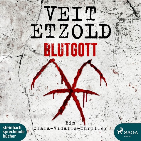 Blutgott: Thriller (Die Clara-Vidalis-Reihe 7) - Veit Etzold
