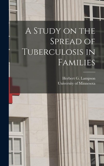 A Study on the Spread of Tuberculosis in Families - Herbert G Lampson