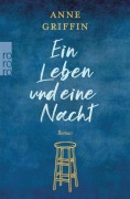 Cover-Bild zum Titel 'Ein Leben und eine Nacht' von 'Anne Griffin'