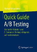 Cover-Bild zum Titel 'Quick Guide A/B Testing' von 'Michael Witzenleiter'