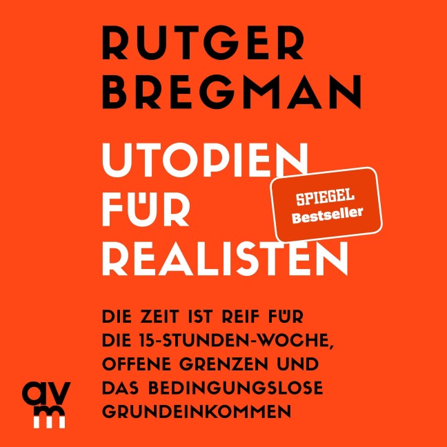 Utopien für Realisten - Rutger Bregman