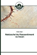 Cover-Bild zum Titel 'Nietzsche'de Ressentiment ve ¿nsan' von 'Burak Say¿n'