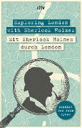 Cover-Bild zum Titel 'Exploring London with Sherlock Holmes, Mit Sherlock Holmes durch London' von 'John Sykes'