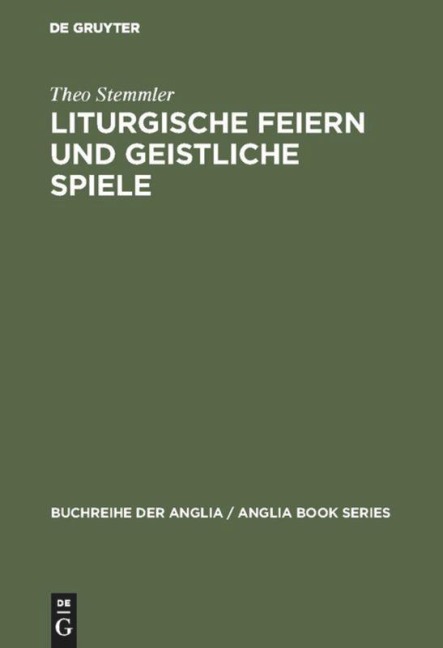Liturgische Feiern und geistliche Spiele - Theo Stemmler