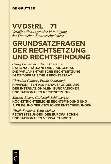 Grundsatzfragen der Rechtsetzung und Rechtsfindung - Georg Lienbacher, Bernd Grzeszick, Christian Calliess, Et Al.