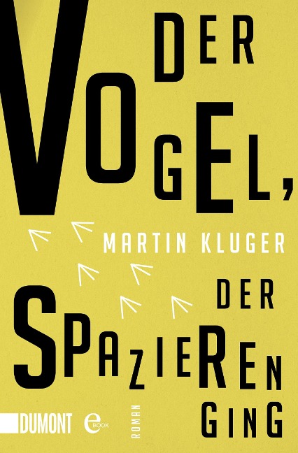 Der Vogel, der spazieren ging - Martin Kluger