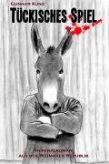 Cover-Bild zum Titel 'Tückisches Spiel' von 'Gunnar Kunz'