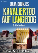 Cover-Bild zum Titel 'Kavaliertod auf Langeoog. Ostfrieslandkrimi' von 'Sina Jorritsma, Julia Brunjes'