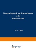 Cover-Bild zum Titel 'Röntgendiagnostik und Strahlentherapie in der Kinderheilkunde' von 'Joseph Becker'