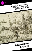 Cover-Bild zum Titel 'Das Schwäbische Liederbuch' von 'Wilhelm Hauff, Friedrich Hölderlin, Christian Friedrich Daniel Schubart, Hans Heinrich Ehrler, Karl Mayer der Ältere'