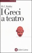 Cover-Bild zum Titel 'I greci a teatro. Spettacolo e forme della tragedia' von 'Harold C. Baldry'