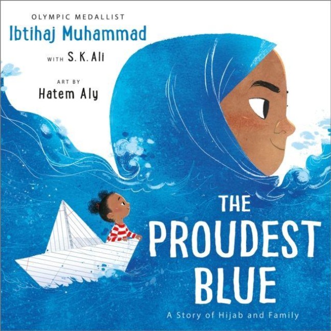 The Proudest Blue - Ibtihaj Muhammad