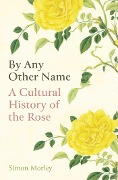 Cover-Bild zum Titel 'By Any Other Name' von 'Simon Morley'