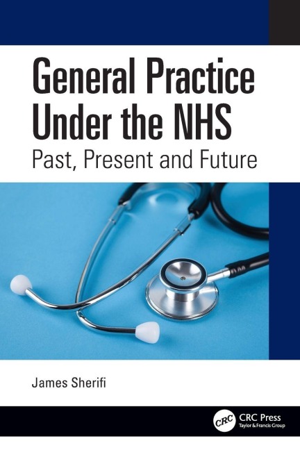 General Practice Under the NHS - James Sherifi