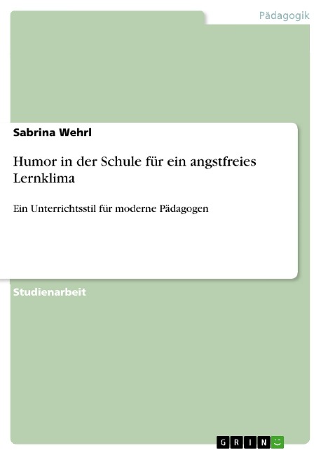 Humor in der Schule für ein angstfreies Lernklima - Sabrina Wehrl