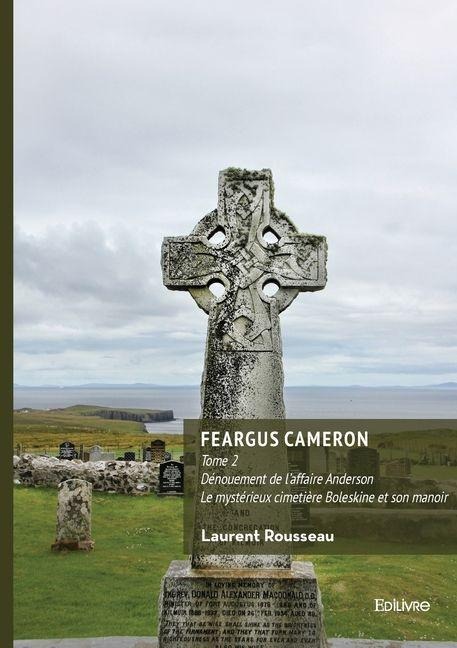 Feargus Cameron - Tome 2 - Laurent Rousseau