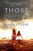Cover-Bild zum Titel 'Those Girls' von 'Chevy Stevens'