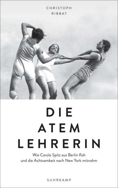 Die Atemlehrerin - Christoph Ribbat