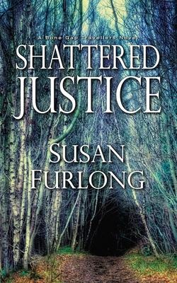Shattered Justice - Susan Furlong