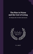 Cover-Bild zum Titel 'The Rise in Prices and the Cost of Living' von 'W J Ashley'