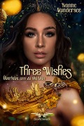 Three Wishes - Überlebe um zu Sterben - Yvonne Wundersee