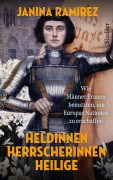 Cover-Bild zum Titel 'Heldinnen, Herrscherinnen, Heilige' von 'Janina Ramirez'