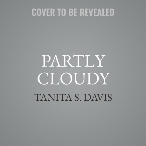 Partly Cloudy Lib/E - Tanita S. Davis
