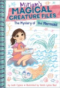Cover-Bild zum Titel 'The Mystery of the Mermaid (Miriam's Magical Creature Files Book #3)' von 'Leah Cypess'