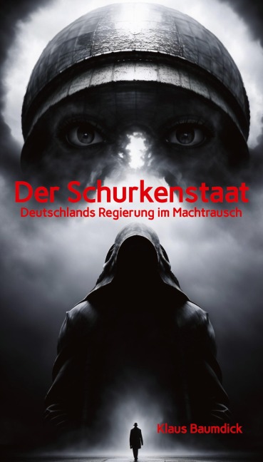 Der Schurkenstaat - Klaus Baumdick