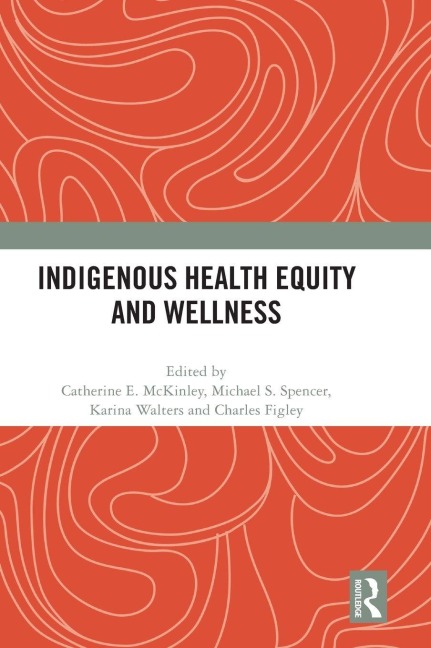 Indigenous Health Equity and Wellness - 