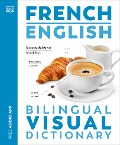 Cover-Bild zum Titel 'French English Bilingual Visual Dictionary' von ''