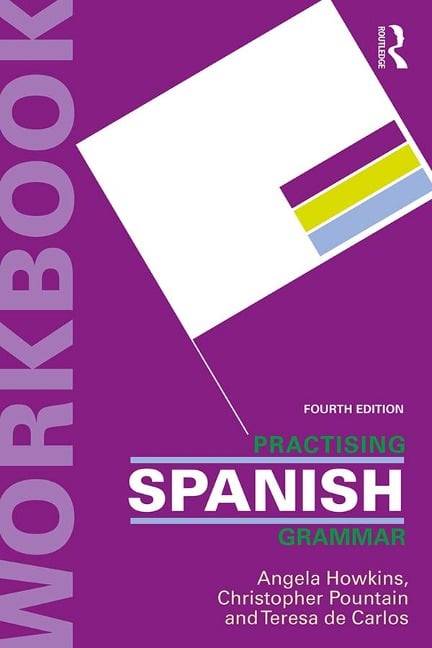 Practising Spanish Grammar - Angela Howkins, Christopher Pountain, Teresa De Carlos