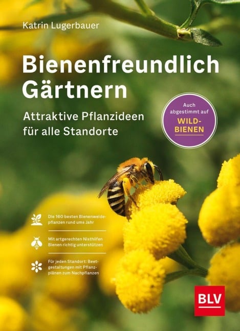 Bienenfreundlich Gärtnern - Katrin Lugerbauer