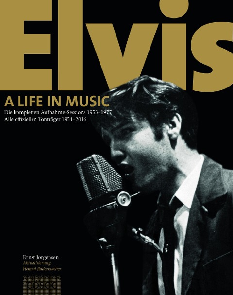 Elvis. A Life In Music - Ernst Jorgensen