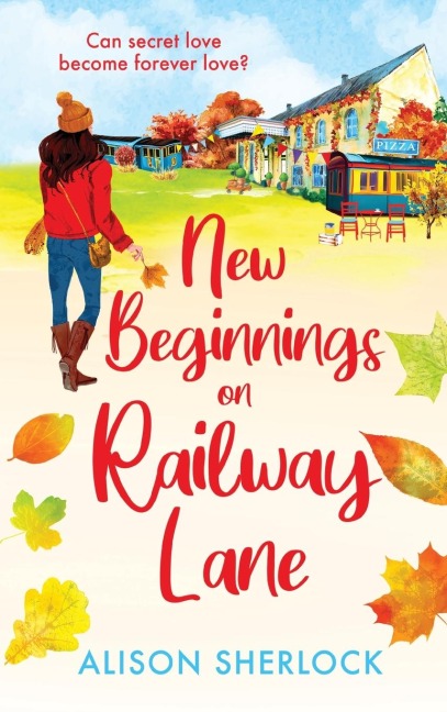 New Beginnings on Railway Lane - Alison Sherlock