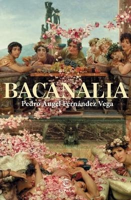 Bacanalia - Pedro Ángel Fernández