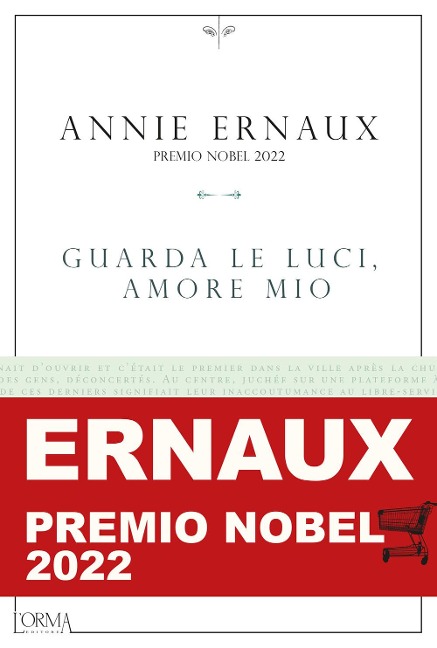 Guarda le luci, amore mio - Annie Ernaux